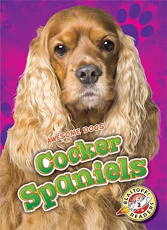 Cocker Spaniels (Awesome Dogs) LIBRO EN INGLES