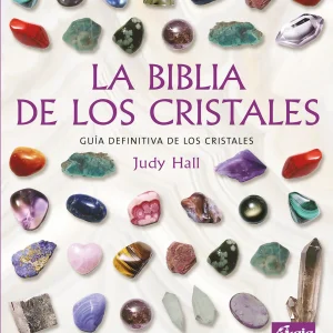 Libro La biblia de los cristales: Guía definitiva de los cristales