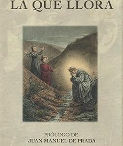 Libro La que llora: Nuestra Señora de La Salette (Spanish Edition)