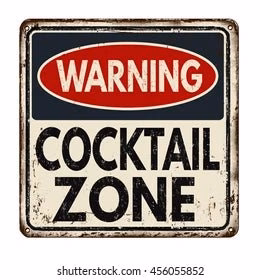 Letrero de Zona de cóctel de advertencia