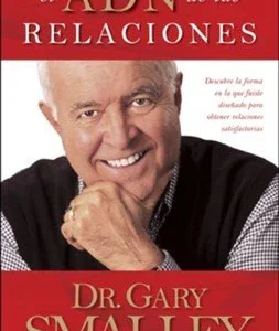 Libro El ADN de las Relaciones Dr. Gary Smalley, tapa blanda