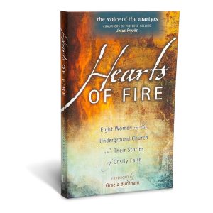 Libro Hearts Of Fire: Eight Women In The Underground Church And Their Stories Of Costly Faith