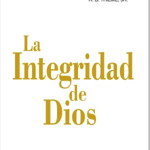 LIBRO LA INTEGRIDAD DE DIOS de R. B Thieme, Tapa blanda