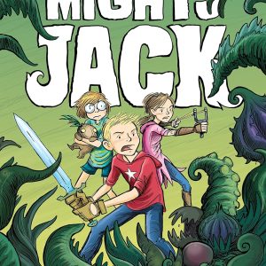 Libro Mighty Jack (Mighty Jack, 1) Tapa blanda de Ben Hatke, en ingles