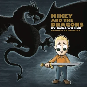 Libro Mikey and the Dragons - Empowering Kids to Overcome Their Fears!, Tapa dura