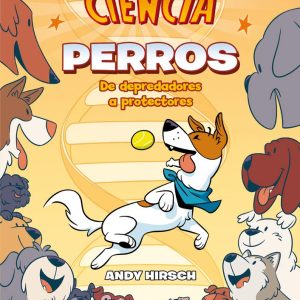 Libro Perros: De depredadores a protectores (Cómics de ciencia) Tapa blanda, en ingles