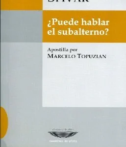 LIBRO ¿Puede hablar el subalterno?  de Gayatri Chakravorty Spivak, Tapa blanda
