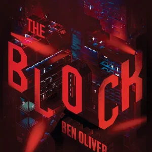Libro The Block (The Loop libro 2) Tapa blanda Por Ben Oliver