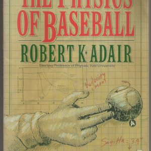Libro The Physics of Baseball de Robert Kemp Adair, Tapa blanda