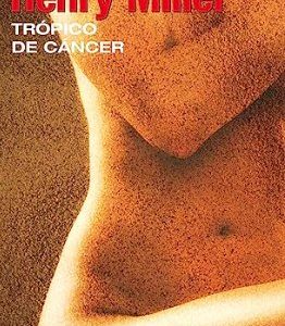 LIBRO Trópico de Cáncer de Henry Miller, Tapa blanda