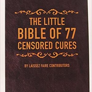 The Little Bible of 77 Censored Cures de Laissez Faire Contributors, Tapa blanda