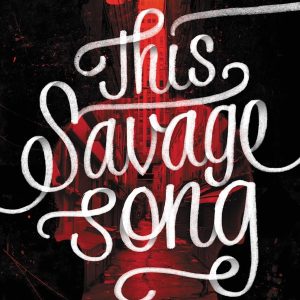 This Savage Song de Victoria Schwab, tapa dura